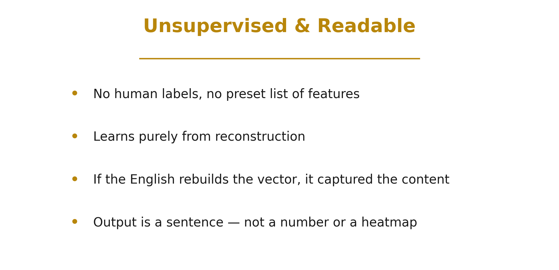 Unsupervised and readable — language as a faithful bottleneck